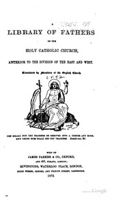 Cover of: A library of Fathers of the Holy Catholic Church, anterior to the division of the East and West by 
