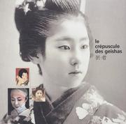 Cover of: Le crépuscule des geishas by Didier Du Castel, Claude Estèbe