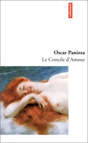 Cover of: Le concile d'amour by Oskar Panizza, Oskar Panizza