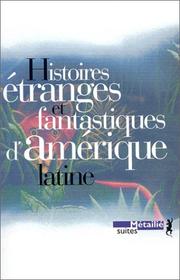 Histoires étranges et fantastiques d'Amérique latine by Claude Couffon