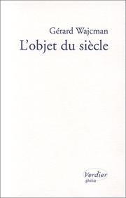 Cover of: L'Objet du siècle by Gérard Wajcman