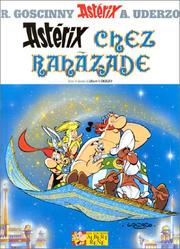 Cover of: Astérix chez Rahàzade, ou, Le compte des mille et une heures by Albert Uderzo