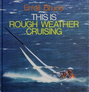 Cover of: This Is Rough Weather Cruising