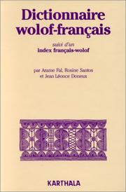 Cover of: Dictionnaire wolof-français ; suivi de, Index français-wolof by Arame Fal