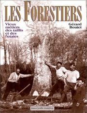 Cover of: Les forestiers by Gérard Boutet