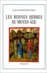 Cover of: Les bonnes herbes du Moyen Age by Laetitia Bourgeois-Cornu