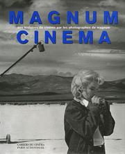 Cover of: Magnum cinema: Des histoires de cinema par les photographes de Magnum (Librairie du premier siecle du cinema)