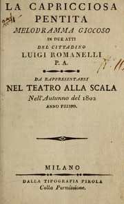 Cover of: La capricciosa pentita: melodramma giocoso in due atti