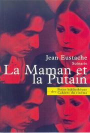 Cover of: La Maman et la Putain by Jean Eustache