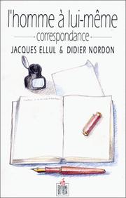 Cover of: L' homme à lui-même by Jacques Ellul