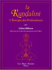 Cover of: La Kuṇḍalinī, ou, L'énergie des profondeurs by Lilian Silburn