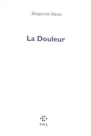 Cover of: La douleur by Marguerite Duras