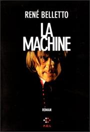 Cover of: La machine by René Belletto