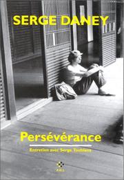 Cover of: Persévérance by Serge Daney