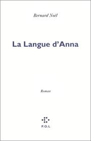 Cover of: La langue d'Anna by Bernard Noël