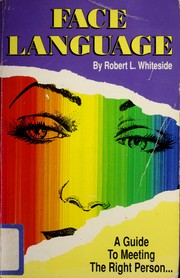 Face language by Robert L. Whiteside