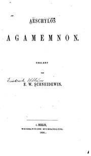 Cover of: Aeschylos Agamemnon by Aeschylus, Friedrich Wilhelm Schneidewin