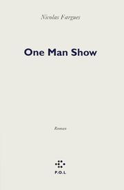 Cover of: One man show by Nicolas Fargues