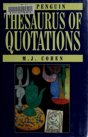 Cover of: The Penguin thesaurus of quotations by M. J. Cohen