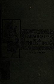 Cover of: Paradoxes of a Philistine. by William Shepard Walsh