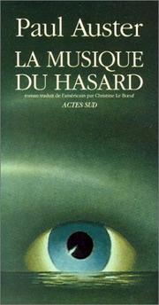 Cover of: La Musique du hasard by Paul Auster, Christine Le Bœuf