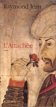 Cover of: L'attachee by Raymond Jean