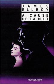 Cover of: A Cause De La Nuit