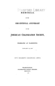 Cover of: Memorial of the semi-centennial anniversary of the American colonization society, celebrated at Washington, January 15, 1867. by American colonization society