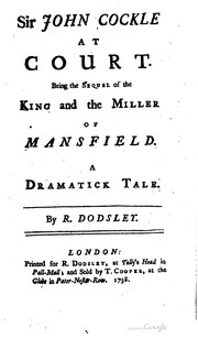 Cover of: Sir John Cockle at court.: Being the sequel of The king and the miller of Mansfield.