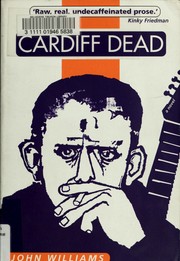 Cover of: Cardiff dead by John Williams