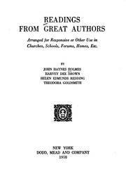 Cover of: Readings from great authors, arranged for responsive, or other use in churches, schools, forums, homes, etc. by John Haynes Holmes