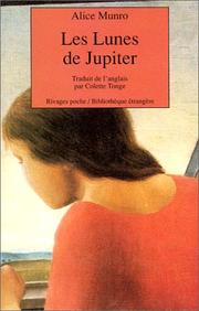 Cover of: Les Lunes de Jupiter by Alice Munro, Colette Tonge