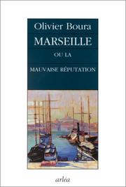 Cover of: Marseille, ou, La mauvaise réputation