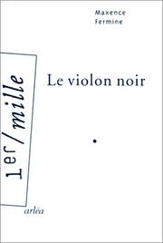Cover of: Le Violon noir by Maxence Fermine