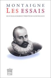 Cover of: Les Essais (mis en français moderne par Claude Pinganaud) by Michel de Montaigne