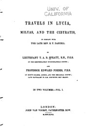 Cover of: Travels in Lycia, Milyas, and the Cibyratis: In Company with the Late Rev. E ... by Thomas Abel Brimage Spratt, Edward Forbes