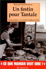 Cover of: Un festin pour Tantale: nourriture et société industrielle