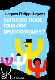 Cover of: Sommes-nous tous des psychologues? by Jacques Philippe Leyens