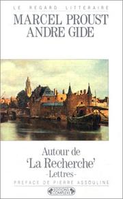Cover of: Autour de la recherche, lettres by Marcel Proust, André Gide, Pierre Assouline