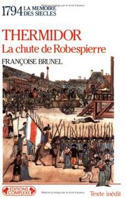 Cover of: Thermidor, la chute de Robespierre, 1794 by Françoise Brunel