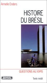 Cover of: Histoire du Brésil contemporain by Armelle Enders