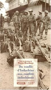 Cover of: Du conflit d'Indochine aux conflits indochinois by sous la direction de Pierre Brocheux ; textes de Pierre Brocheux ... [et al.].