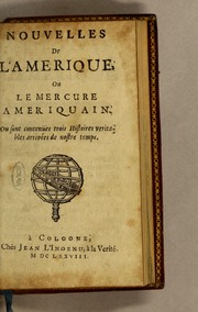 Cover of: Nouvelles de l'Amerique, ou Le Mercure ameriquain: Ou sont contenües trois histoires veritables arrivées de nostre temps