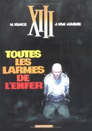 Cover of: XIII, tome 3, Toutes les larmes de l'enfer