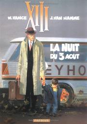 Cover of: XIII, tome 7, La nuit du 3 août by Jean Van Hamme, William Vance