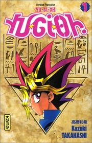 Cover of: Yu-Gi-Oh ! Tome 1 by Kazuki Takahashi
