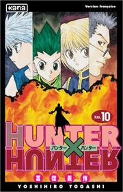 Cover of: Hunter X Hunter, tome 10 by Yoshihiro Togashi