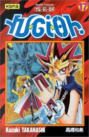 Cover of: Yu-Gi-Oh ! , tome 17 by Kazuki Takahashi