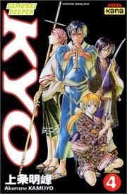 Cover of: Samouraï Deeper Kyo, tome 4 by Akimine Kamijyo