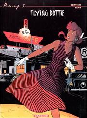 Cover of: Pin-up. 3, Flying Dottie by Yann, Berthet